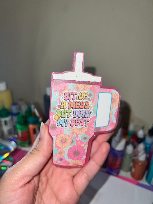 Bit of a mess tumbler