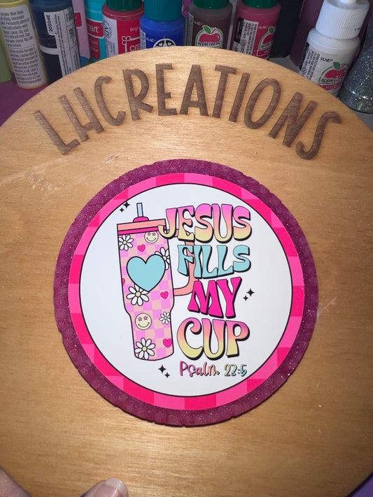 Jesus fills my cup