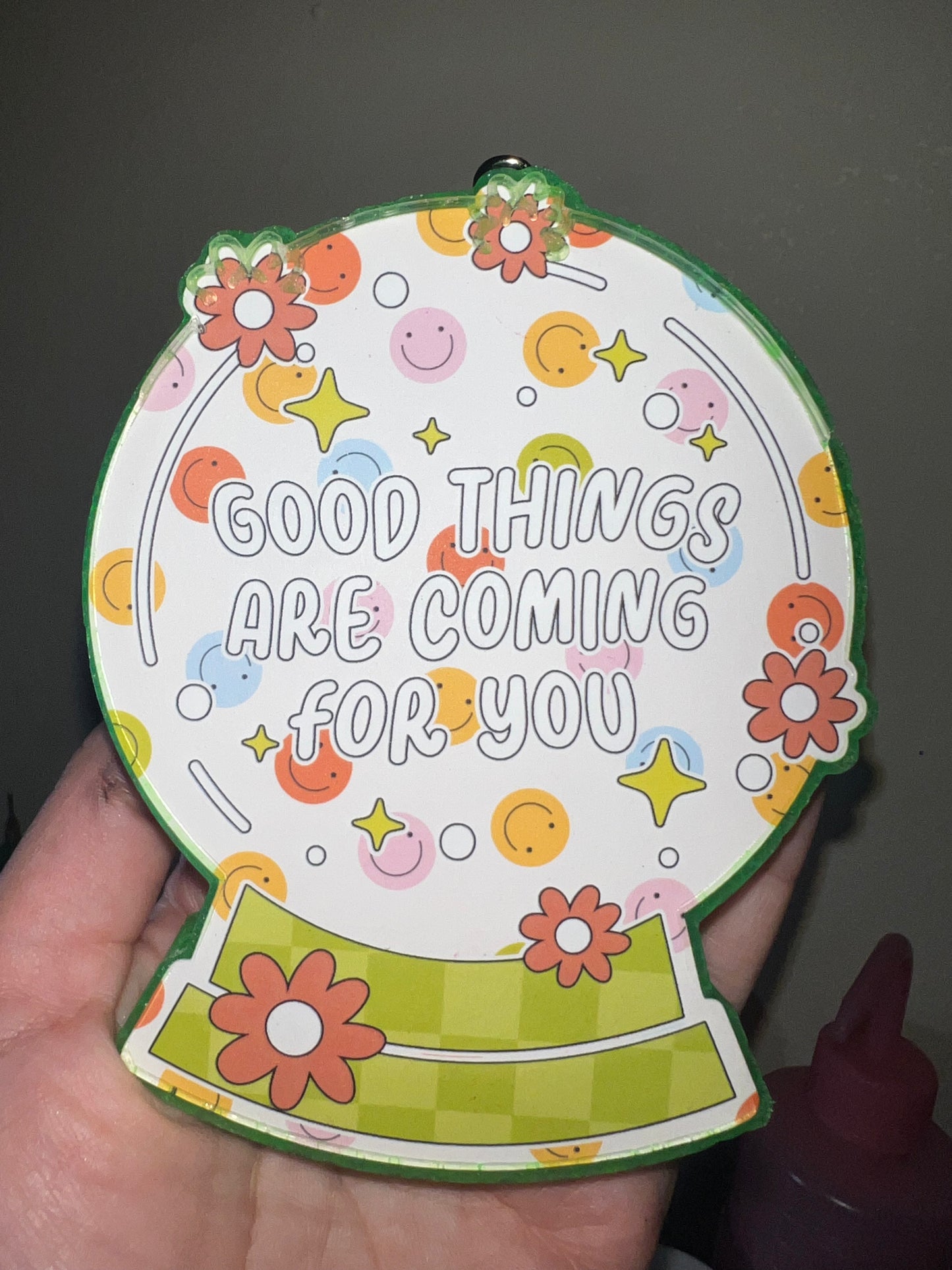 Good things are coming for you