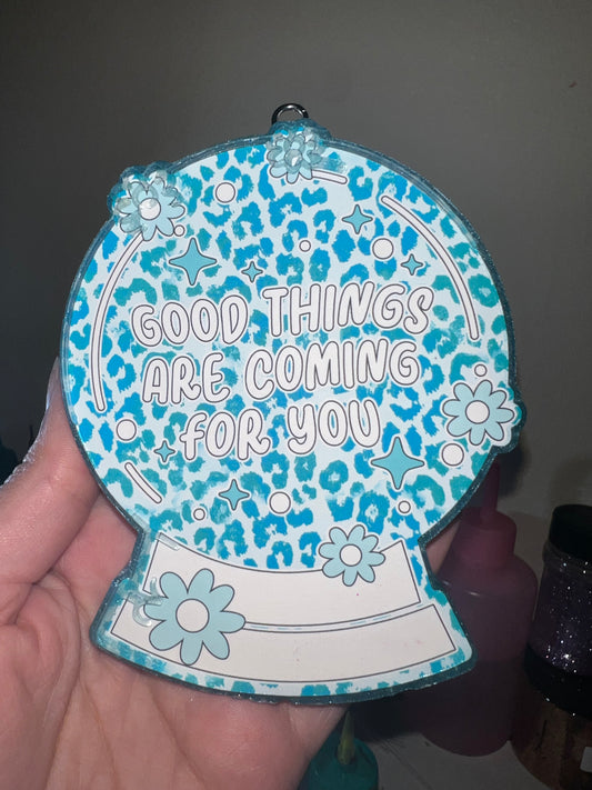 Good things are coming for you