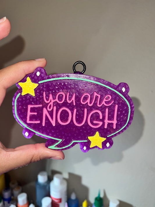 You are enough freshie